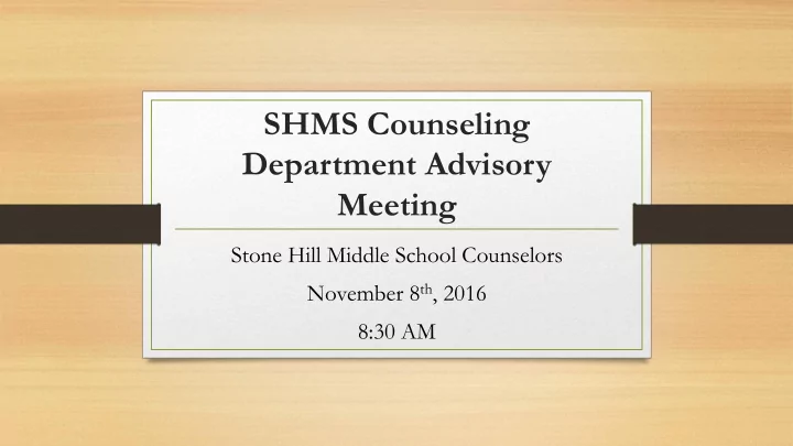 shms counseling department advisory meeting