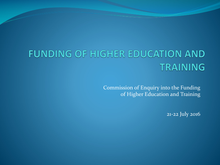commission of enquiry into the funding of higher