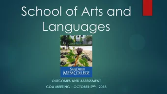 School of Arts and  Languages  OUTCOMES AND ASSESSMENT COA MEETING  OCTOBER 2 ND , 2018  School