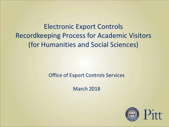 Electronic Export Controls  Recordkeeping Process for Academic Visitors  (for Humanities and Social