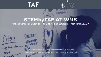 STEMbyTAF AT WMS  PREPARING STUDENTS TO CREATE A WORLD THEY ENVISION  The willingness to deeply