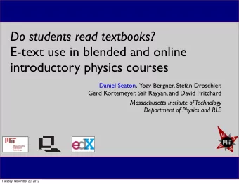 Do students read textbooks?  E-text use in blended and online  introductory physics courses  Daniel