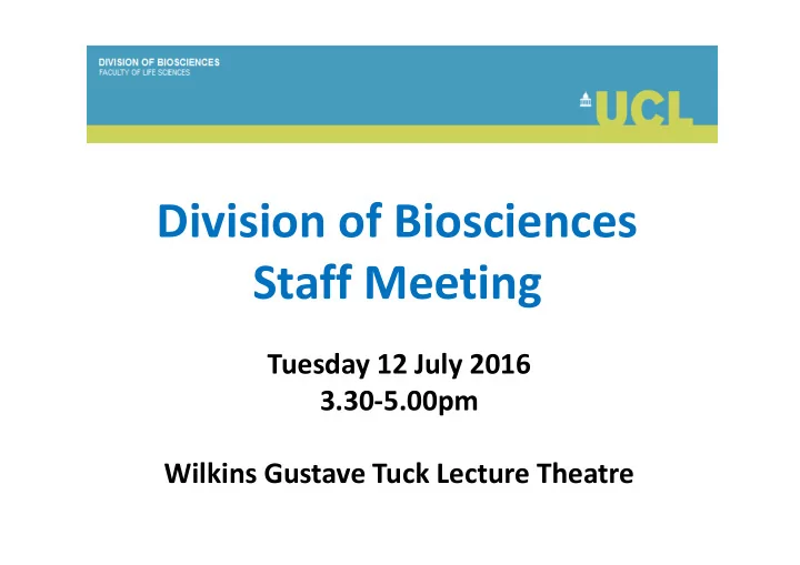 division of biosciences staff meeting