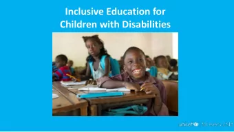 Inclusive Education for  Children with Disabilities  Definition of Inclusive Education  Exclusion