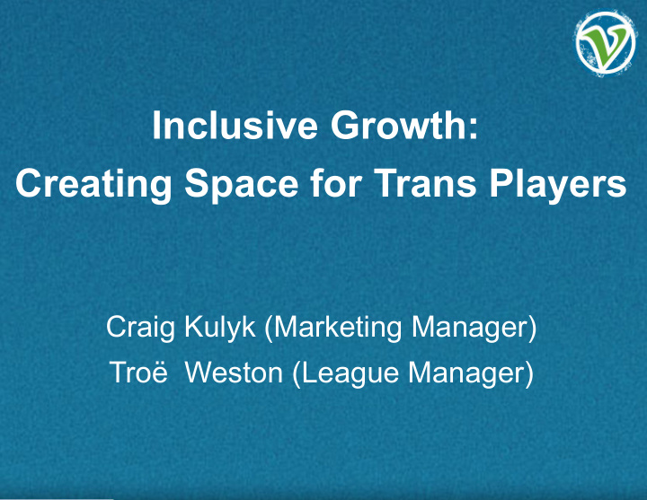 inclusive growth creating space for trans players