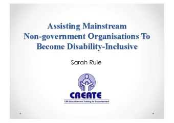 Sarah Rule  Article 32 of the UN Convention on the Rights  of Persons with Disabilities: o State