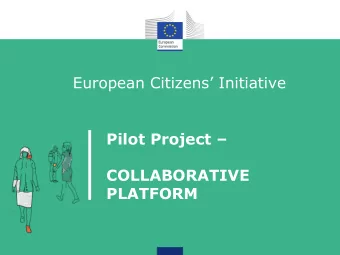 Pilot Project   COLLABORATIVE  PLATFORM  EUROPEAN CITIZENS' INITIATIVE - COLLABORATIVE PLATFORM