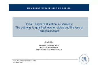 Initial Teacher Education in Germany:  The pathway to qualified teacher status and the idea of  The