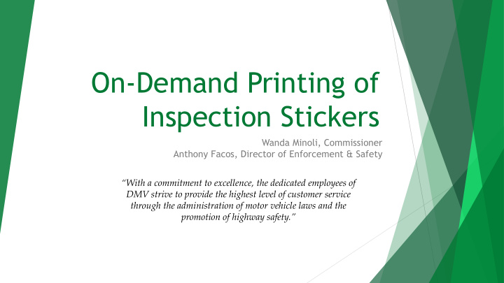 on demand printing of inspection stickers