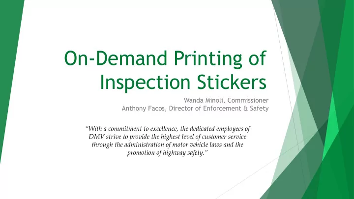 on demand printing of inspection stickers
