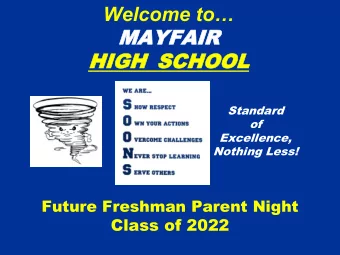 Welcome to  MAYF  MAYFAIR  AIR  HIGH  HIGH SCHO  SCHOOL  OL  Standard  of  Excellence,  Nothing