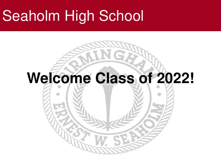 seaholm high school welcome class of 2022 seaholm high