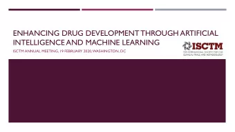 ENHANCING DRUG DEVELOPMENT THROUGH ARTIFICIAL  INTELLIGENCE AND MACHINE LEARNING  ISCTM ANNUAL