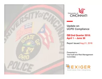 Update on  UCPD Compliance Q6/ 2nd Quarter 2018:  April 1  June 30  Report Issued Aug 21, 2018