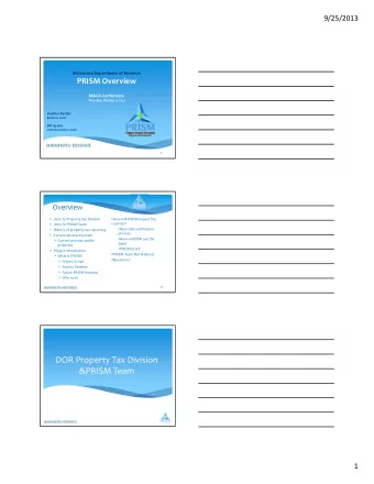 DOR Property Tax Division &amp;PRISM Team  1  9/25/2013 Property Tax Division  46 Employees