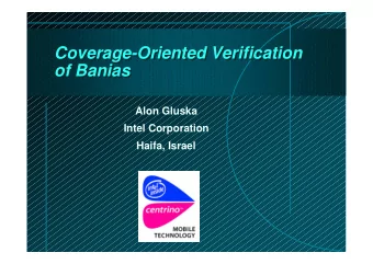 Coverage-Oriented Verification  Coverage-Oriented Verification  of Banias  of Banias  Alon Gluska