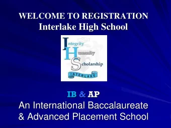 Interlake High School  IB &amp; AP  An International Baccalaureate  &amp; Advanced Placement School