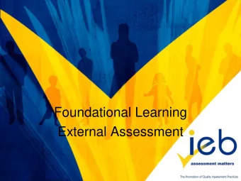 Foundational Learning  External Assessment  Effectiveness of an assessment  system  Learner