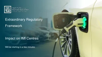 Framework  Impact on IMI Centres  Will be starting in a few minutes  Panellists  Adrian Marshall