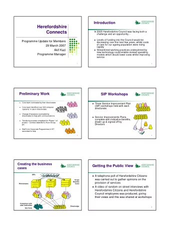 Herefordshire  Connects  In 2005 Herefordshire Council was facing both a  challenge and an