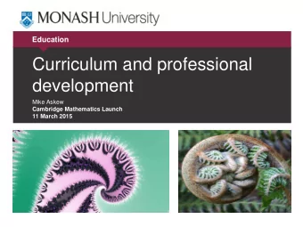 Curriculum and professional  development  Mike Askew  Cambridge Mathematics Launch  11 March 2015