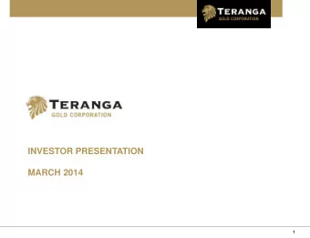 INVESTOR PRESENTATION  MARCH 2014  1  FORWARD LOOKING STATEMENTS This presentation contains certain