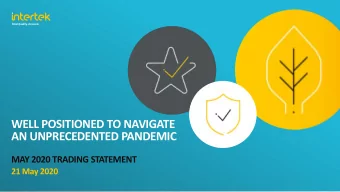AN UNPRECEDENTED PANDEMIC  MAY 2020 TRADING STATEMENT  21 May 2020  CAUTIONARY STATEMENT REGARDING