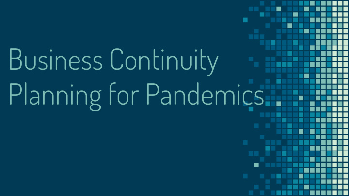 business continuity planning for pandemics agenda