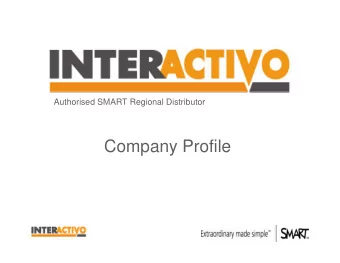 Company Profile  Who We Are  A dynamic company dedicated to new technologies The Authorized master