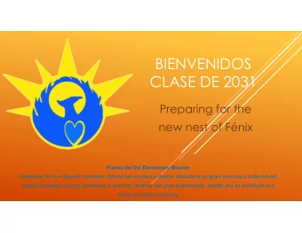 BIENVENIDOS  CLASE DE 2031  Preparing for the  new nest of Fnix  Puesta del Sol Elementary