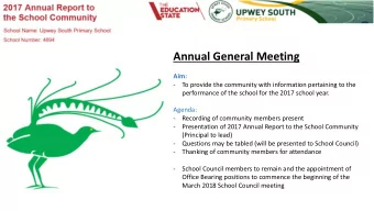 Annual General Meeting  Aim:  -  To provide the community with information pertaining to the