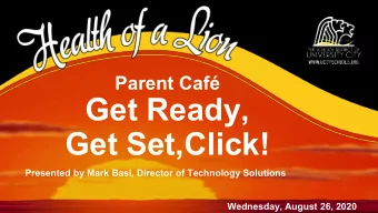 Get Ready,  Get Set,Click!  Presented by Mark Basi, Director of Technology Solutions  Wednesday,