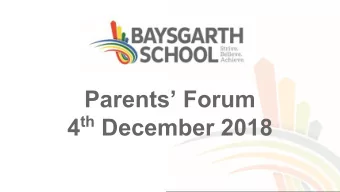 Parents Forum 4 th December 2018  Focus: Curriculum  Staff: Mr Briggs The Educational Context