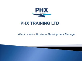 Alan Lockett  Business Development Manager  Adult Skills contract for the last 11 years with