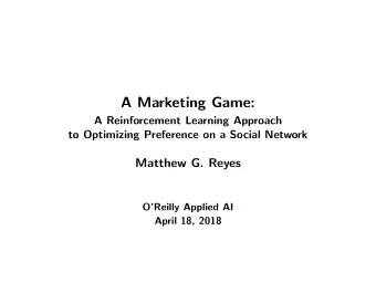 A Marketing Game:  A Reinforcement Learning Approach  to Optimizing Preference on a Social Network
