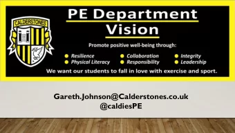 Gareth.Johnson@Calderstones.co.uk  @caldiesPE  The National PE  Climate  Only 8% of girls aged