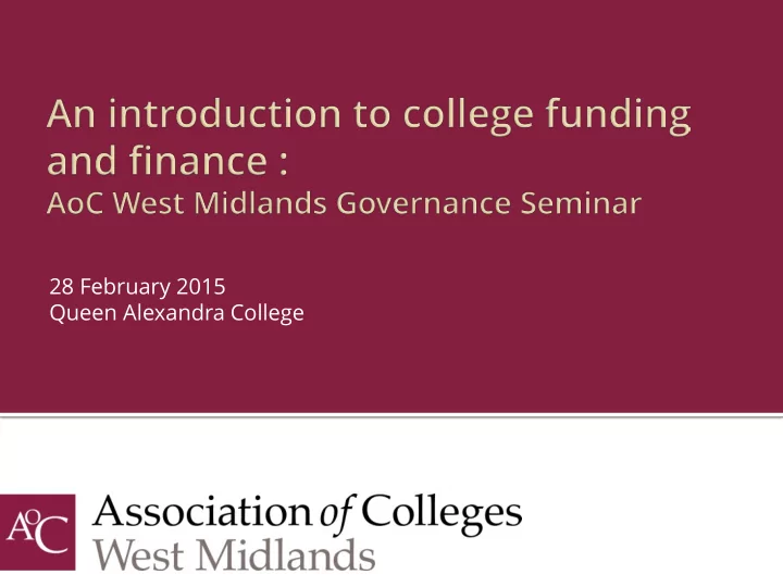 28 february 2015 queen alexandra college part 1 the fe