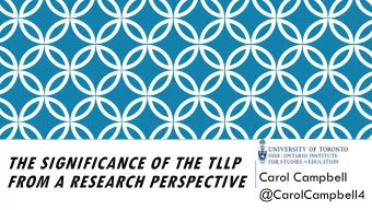 FROM A RESEARCH PERSPECTIVE  @CarolCampbell4  HTTPS://WWW.OTFFEO.ON.CA/EN/LEARNING/TEA