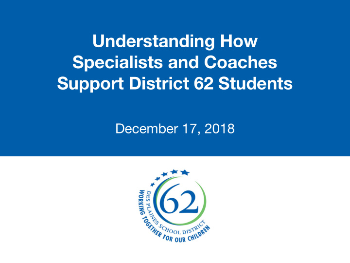 understanding how specialists and coaches support