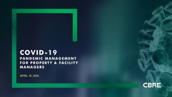 COVID-19  PANDEMIC MANAGEMENT  FOR PROPERTY &amp; FACILITY  MANAGERS  APRIL 15, 2020  CBRE  1