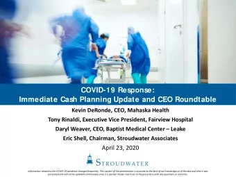 COVID-19 Response:  Immediate Cash Planning Update and CEO Roundtable  Kevin DeRonde, CEO, Mahaska