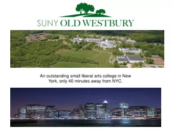 An outstanding small liberal arts college in New  York, only 40 minutes away from NYC.  History