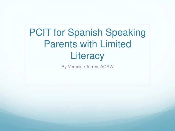 pcit for spanish speaking parents with limited literacy