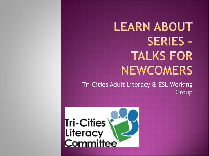 tri cities adult literacy esl working group the adult