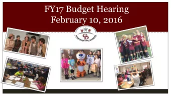 FY17 Budget Hearing  February 10, 2016  Future Search: Our History Roughly 80 Participants: The