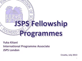 JSPS Fellowship  Programmes  Yuka Kitani  International Programme Associate  JSPS London  Croatia,