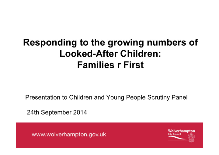 responding to the growing numbers of looked after