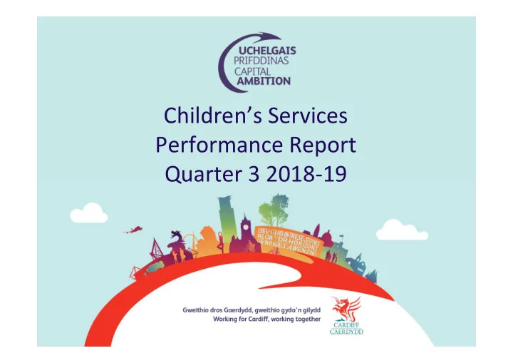 children s services performance report quarter 3 2018 19
