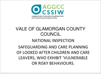 NATIONAL INSPECTION  SAFEGUARDING AND CARE PLANNING  OF LOOKED AFTER CHILDREN AND CARE  LEAVERS,