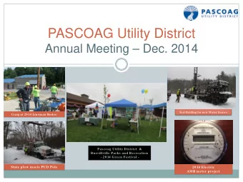 PASCOAG Utility District  Annual Meeting  Dec. 2014  Test Drilling for new Water Source  Craig